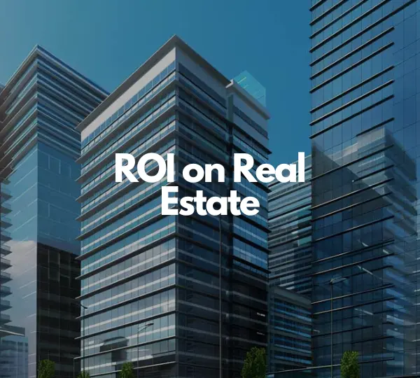 roi on real estate, Blogs